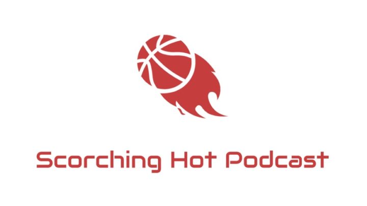 SCORCHING HOT PODCAST EP 6: NBA ALL DECADE TEAMS!