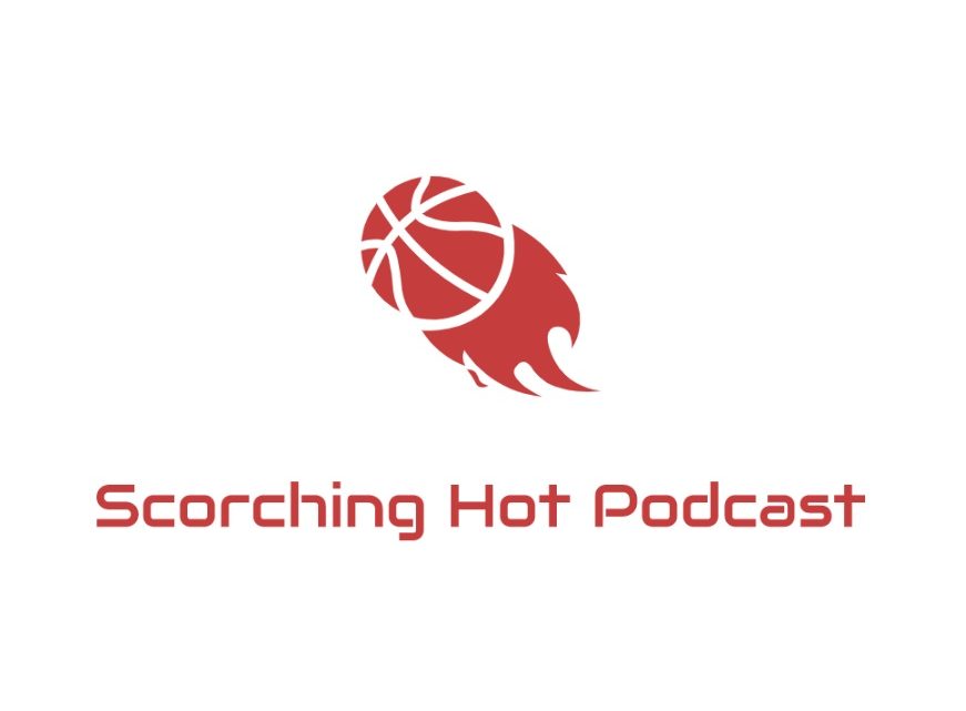 SCORCHING HOT PODCAST EP 6: NBA ALL DECADE TEAMS!