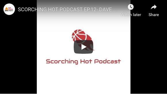 SCORCHING HOT PODCAST EP.12- DAVE AND DYLAN’S FIRST LIVE NBA MOCK DRAFT! LAMELO, WISEMAN, AND MORE!